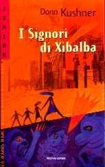 I Signori di Xibalba - collana Junior