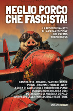 Meglio porco che fascista