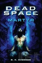 Dead Space. Martyr